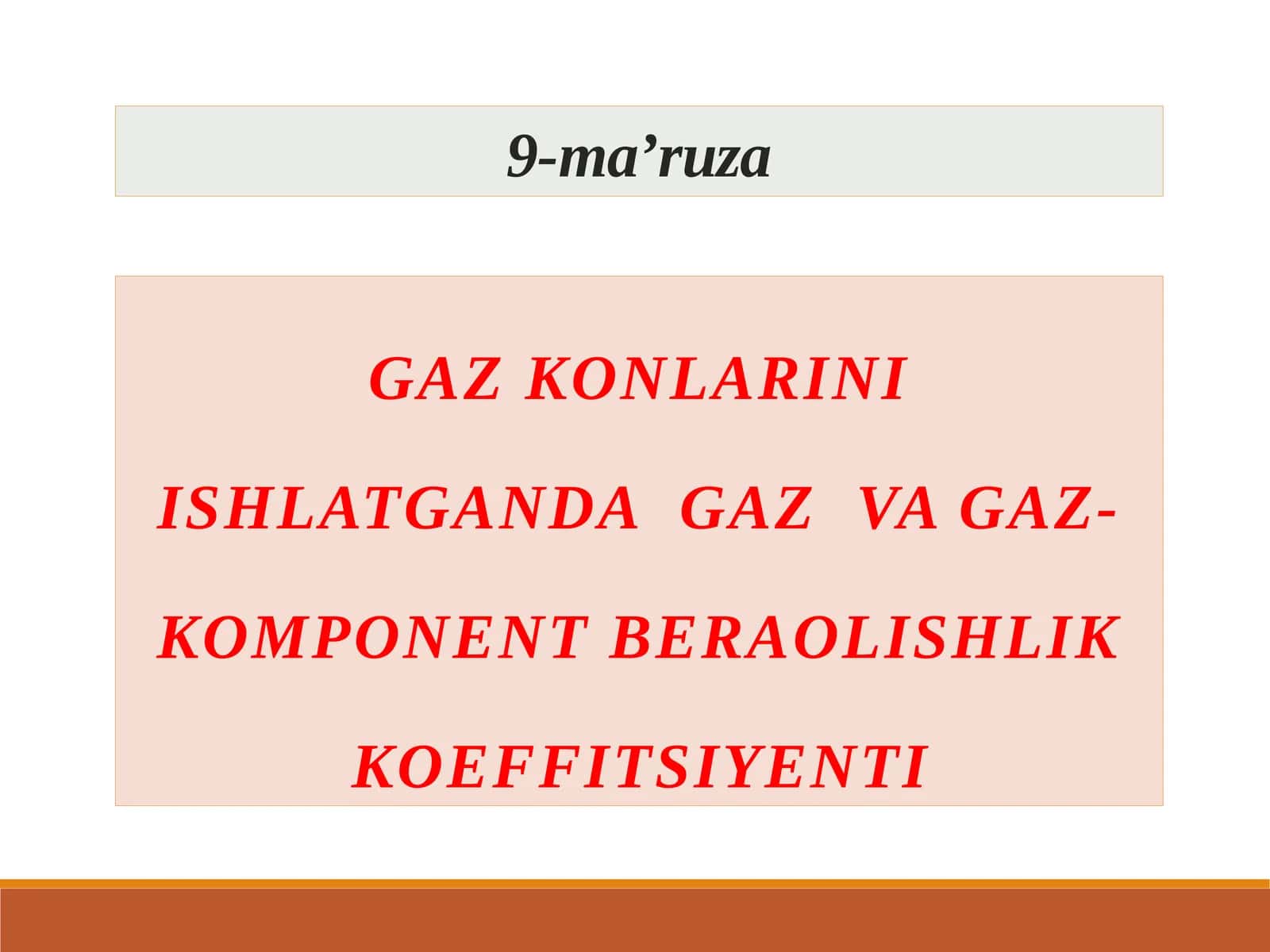 Gaz konlarini ishlatganda  gaz  va gaz-komponent beraolishlik koeffiTsiYenti