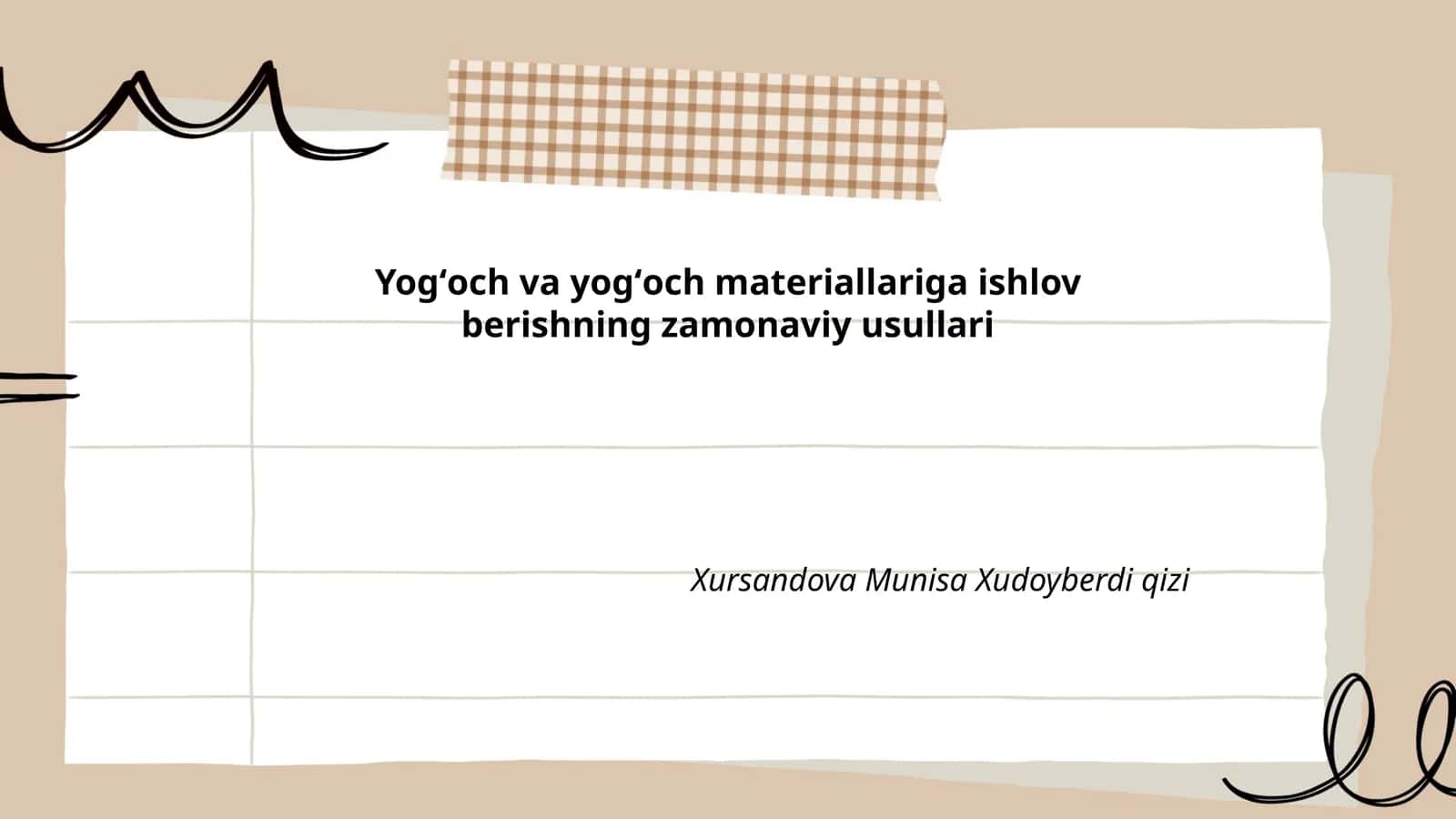 Yogʻoch va yogʻoch materiallariga ishlov berishning zamonaviy usullari