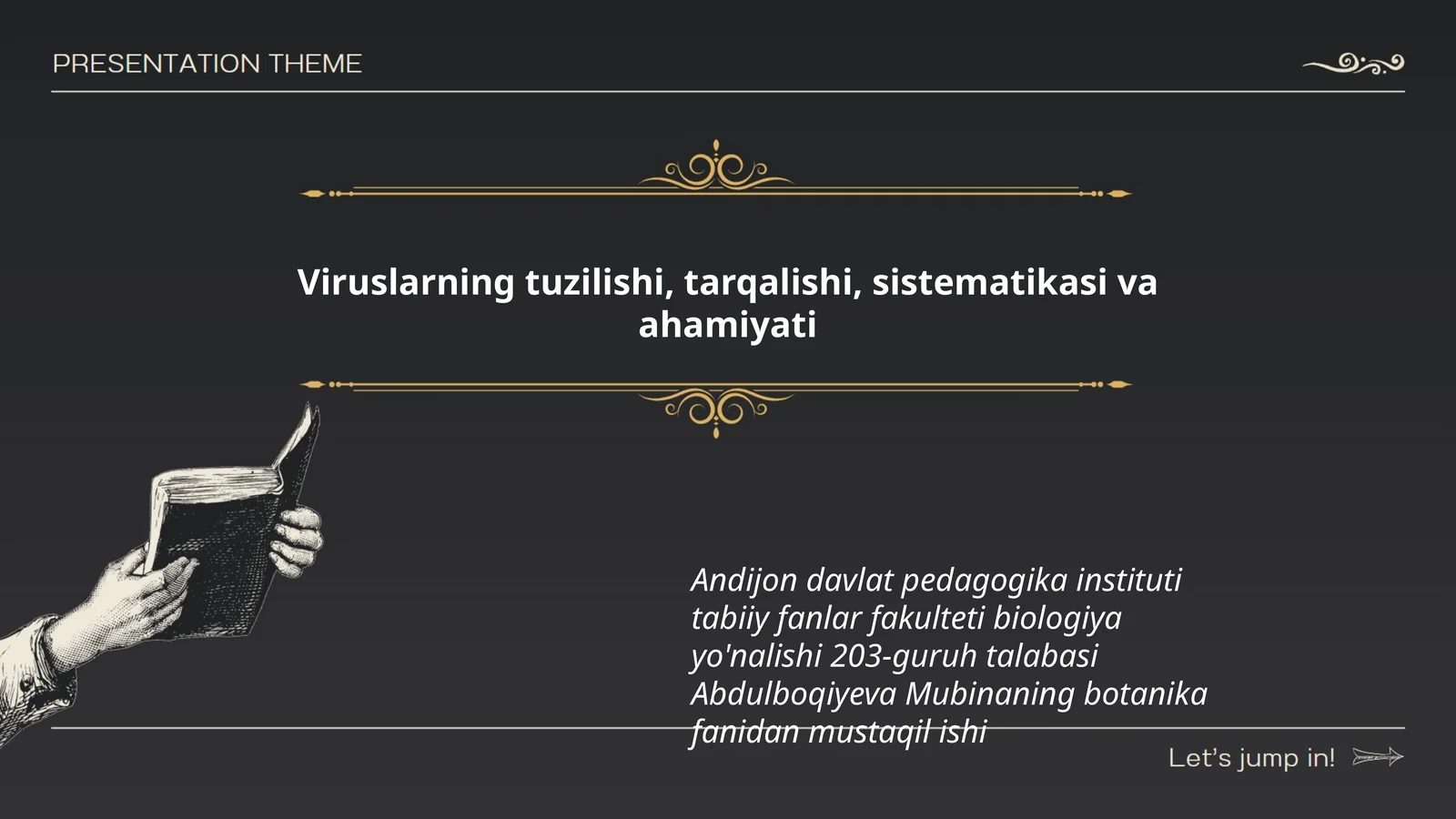 Viruslarning tuzilishi, tarqalishi, sistematikasi va ahamiyati