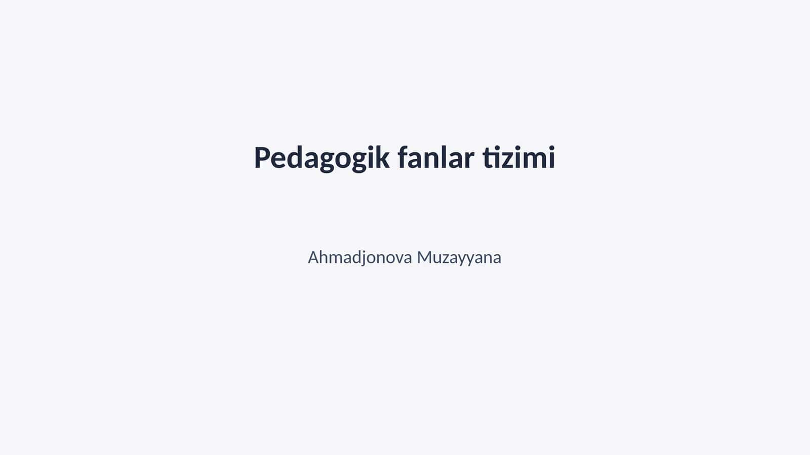 Pedagogik fanlar tizimi
