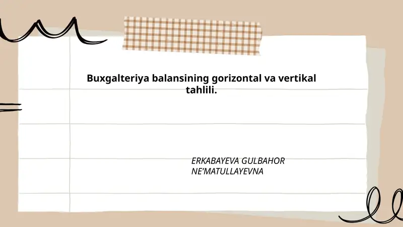 Buxgalteriya balansining gorizontal va vertikal tahlili
