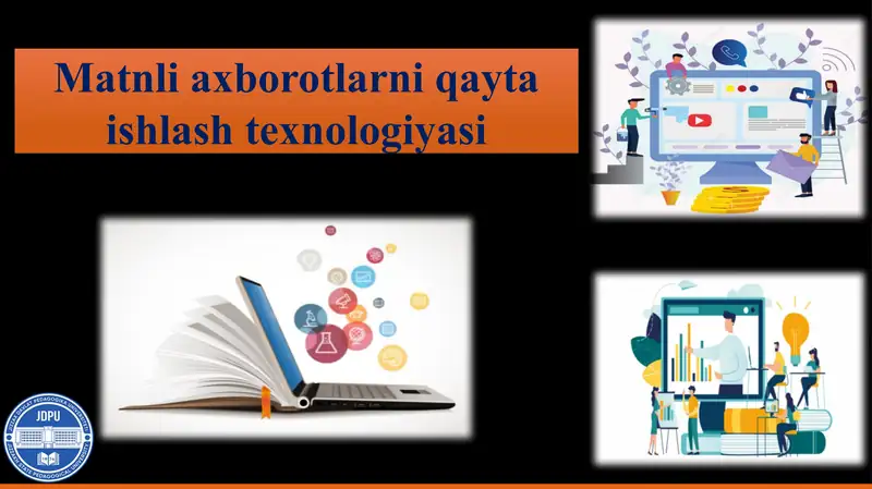 matnli axborotlarni qayta ishlash texnologiyasi
