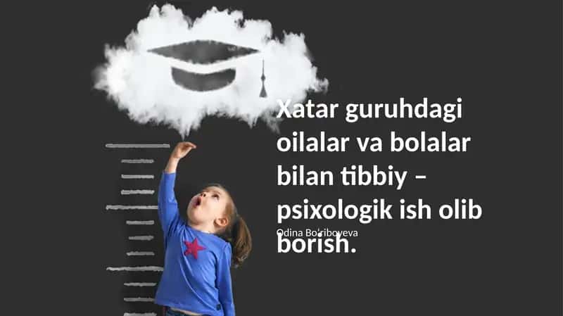 Xatar guruhdagi oilalar va bolalar bilan tibbiy – psixologik ish olib borish