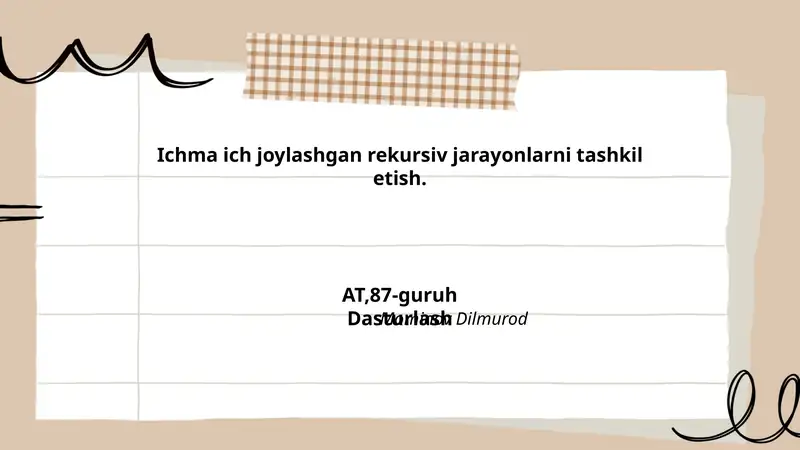 Ichma ich joylashgan rekursiv jarayonlarni tashkil etish