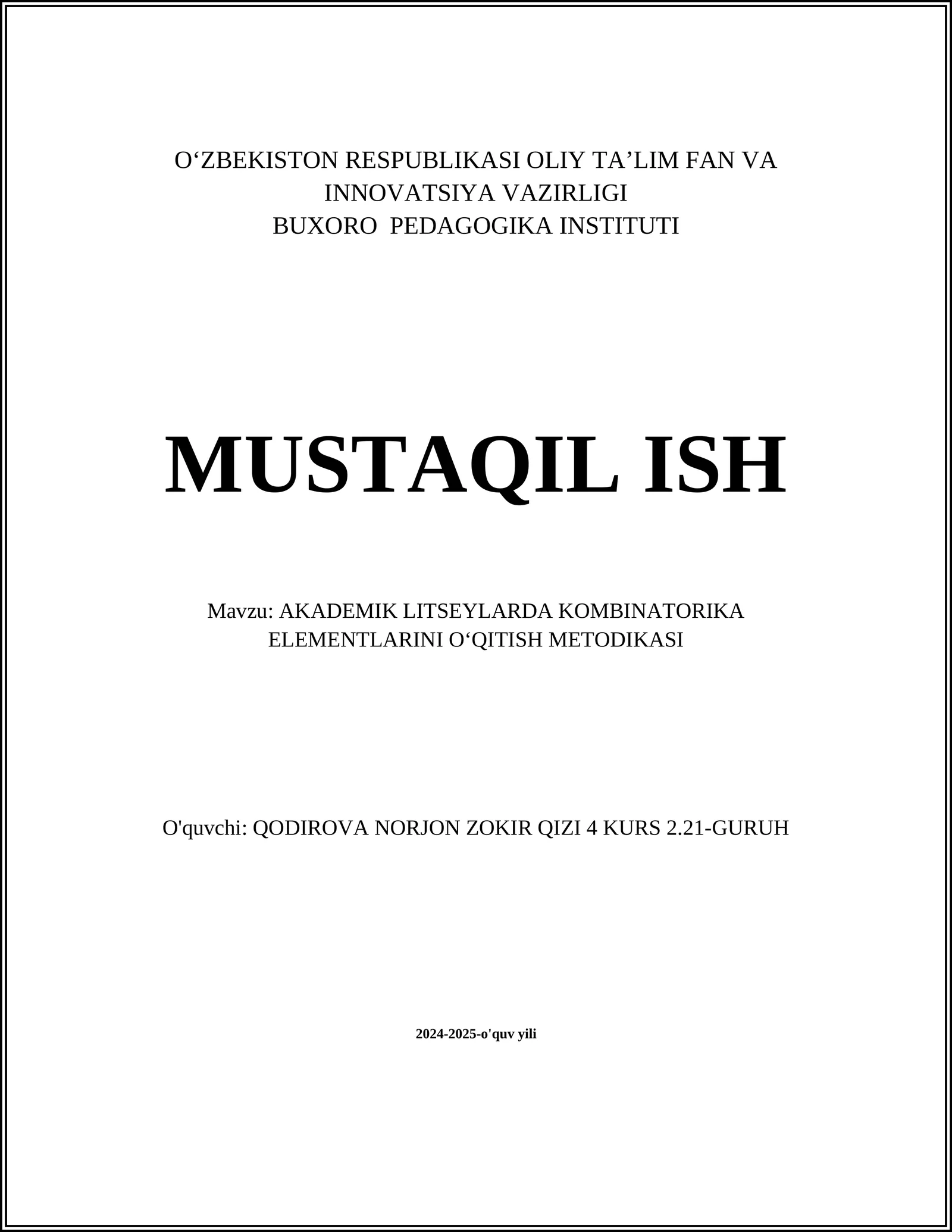 MUSTAQIL ISH Mavzu: AKADEMIK LITSEYLARDA KOMBINATORIKA ELEMENTLARINI O‘QITISH METODIKASI
