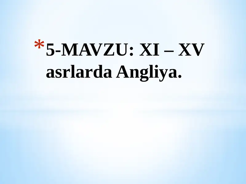 XI – XV asrlarda Angliya