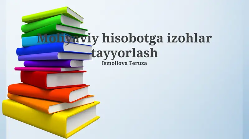 Moliyaviy hisobotga izohlar tayyorlash