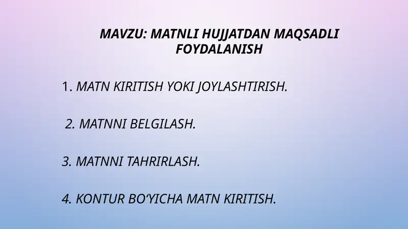 MATNLI HUJJATDAN MAQSADLI FOYDALANISH