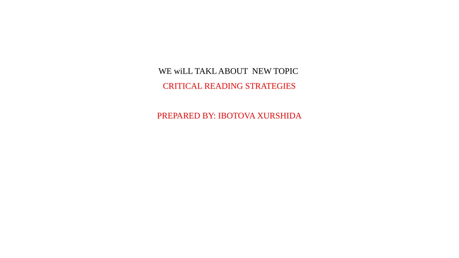 CRITICAL READING STRATEGIES