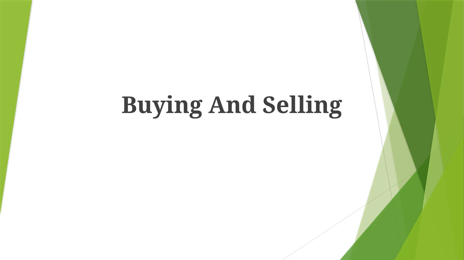 Buying And Selling