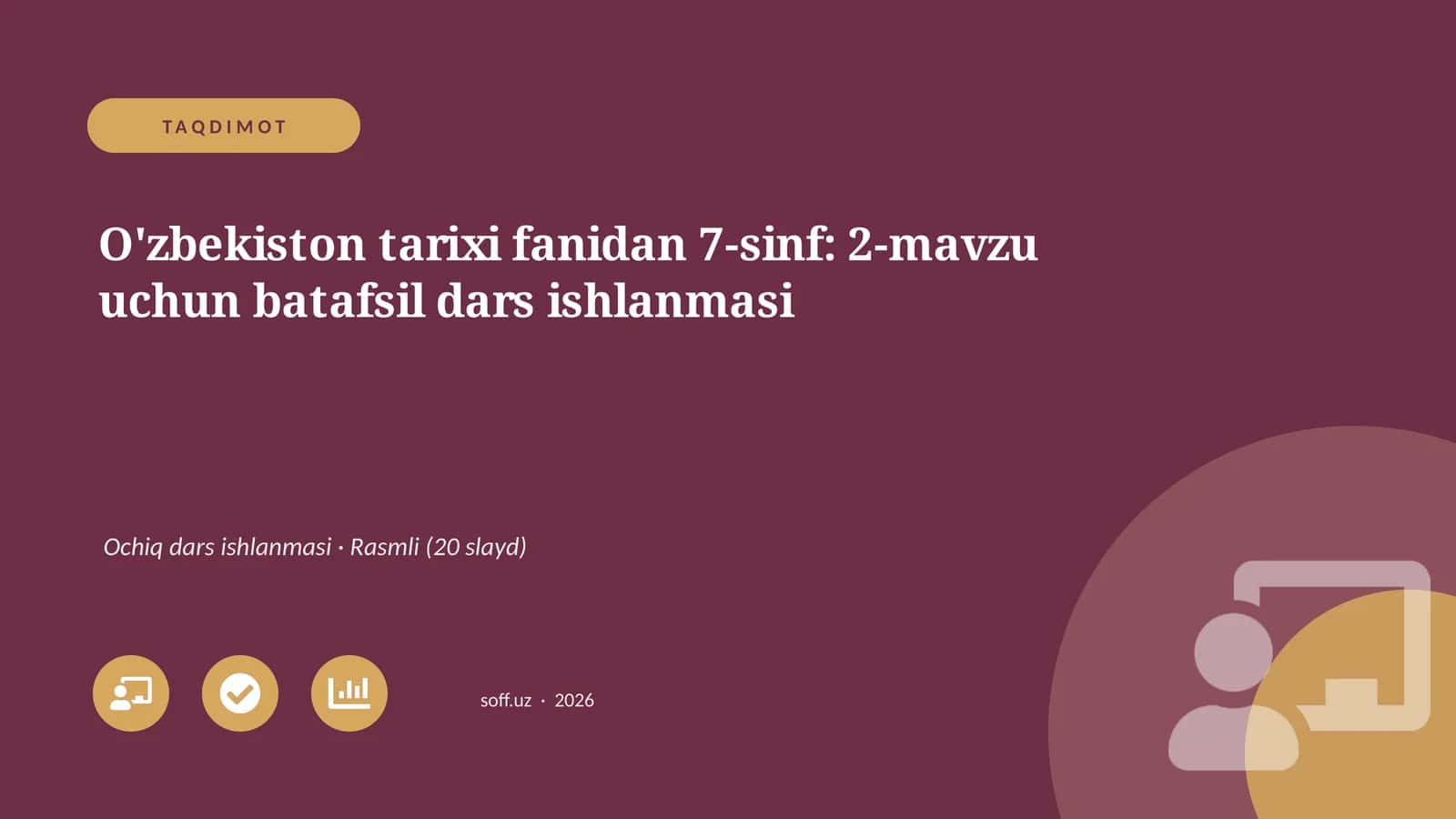 O'zbekiston tarixi fanidan 7-sinf: 2-mavzu uchun batafsil dars ishlanmasi