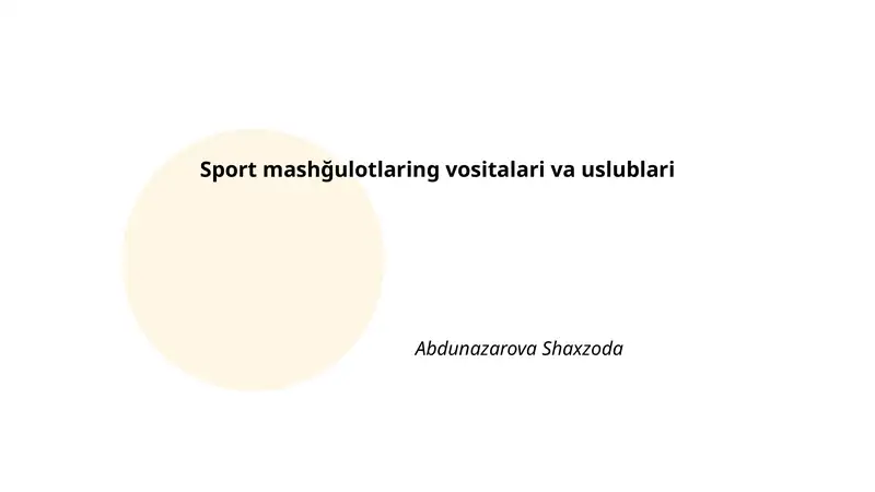 Sport mashğulotlaring vositalari va uslublari