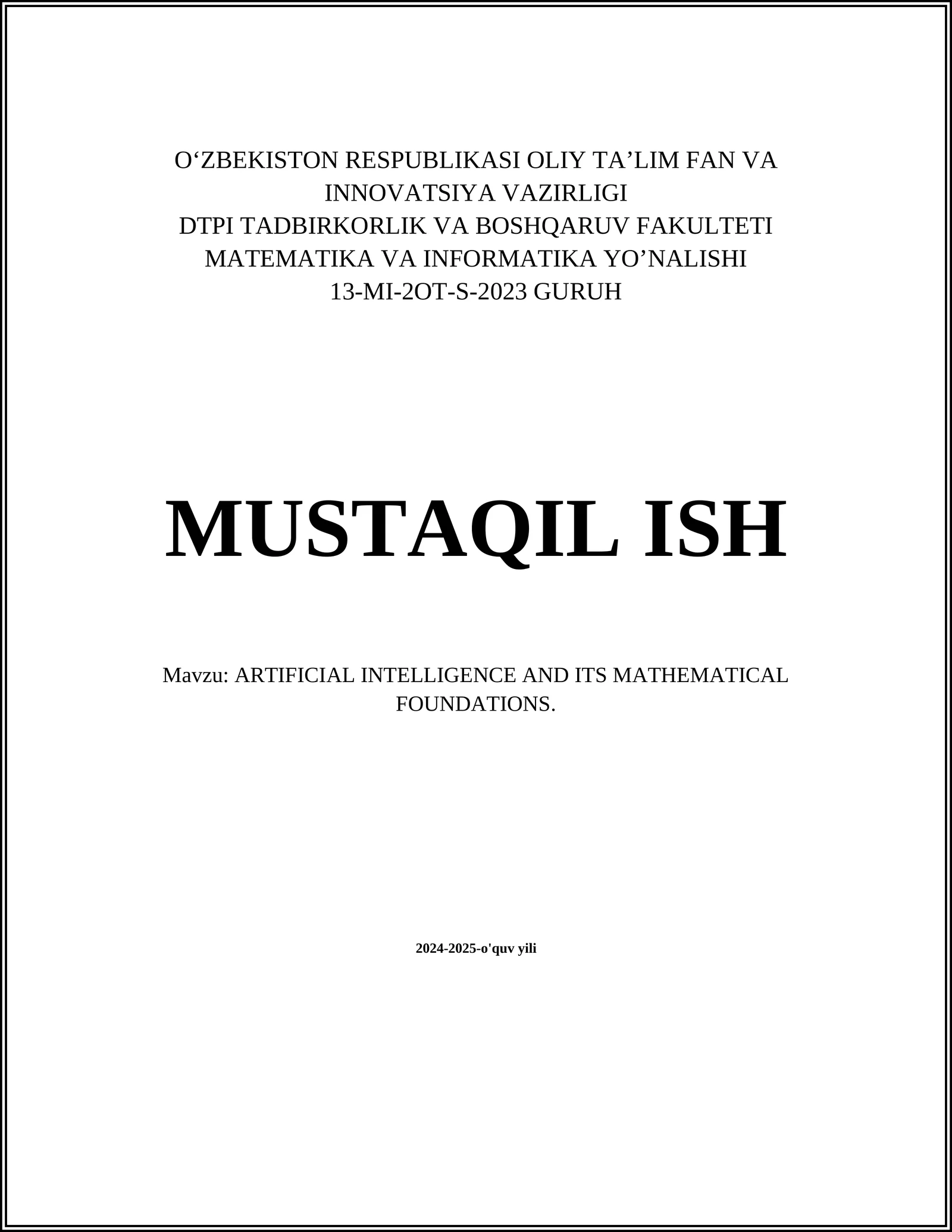 ARTIFICIAL INTELLIGENCE AND ITS MATHEMATICAL FOUNDATIONS
