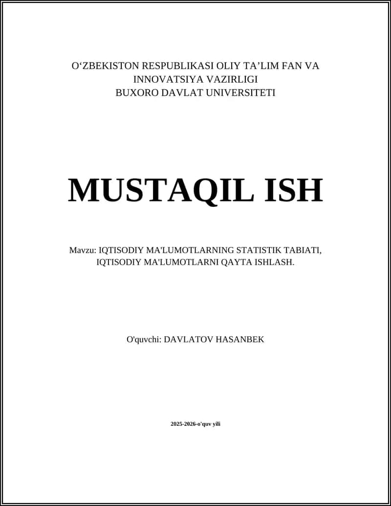 IQTISODIY MA'LUMOTLARNING STATISTIK TABIATI, IQTISODIY MA'LUMOTLARNI QAYTA ISHLASH