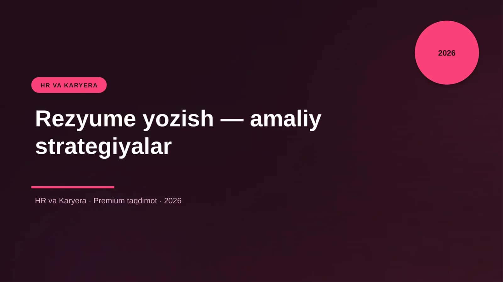 Rezyume yozish — amaliy strategiyalar