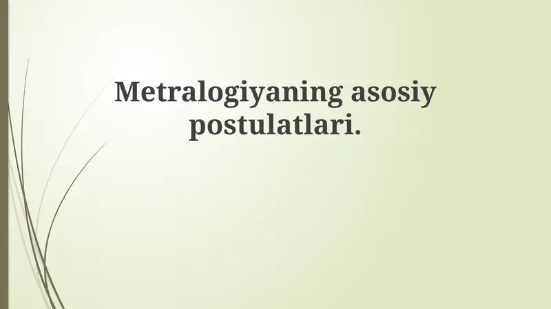 Metrologiyaning asosiy postulatlari