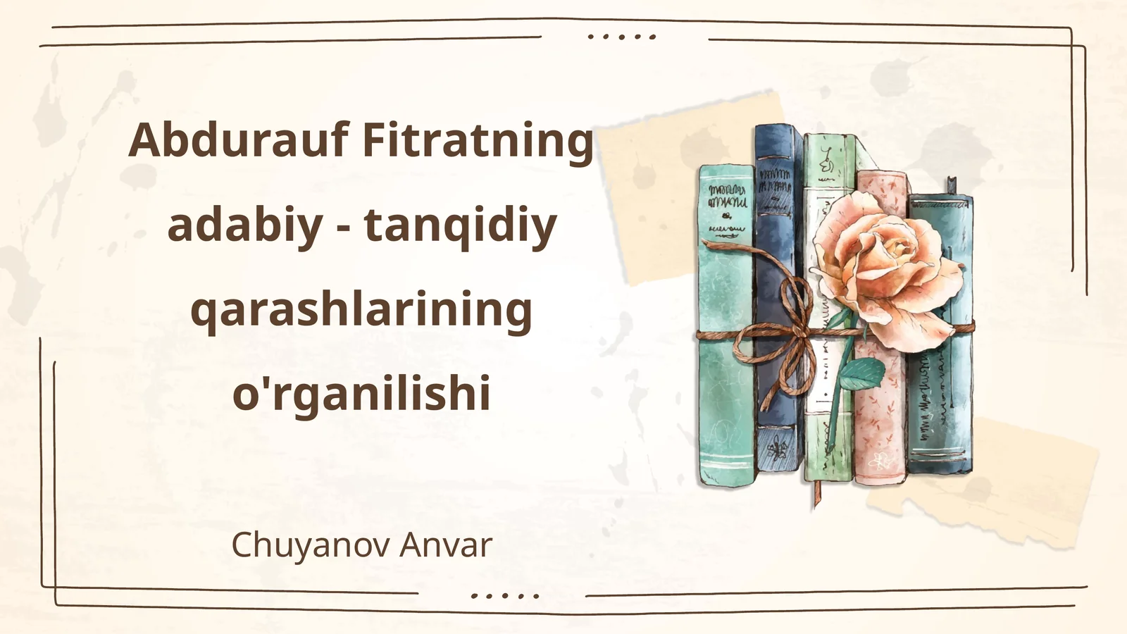 Abdurauf Fitratning adabiy - tanqidiy qarashlarining o'rganilishi