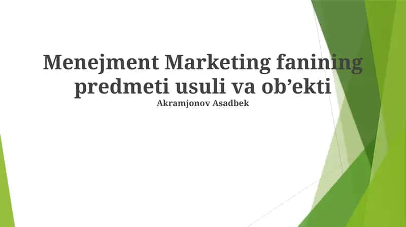 Menejment Marketing fanining predmeti usuli va ob'ekti