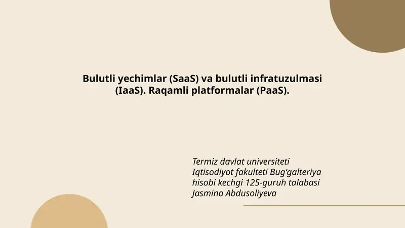 Bulutli yechimlar (SaaS) va bulutli infratuzulmasi (IaaS). Raqamli platformalar (PaaS).