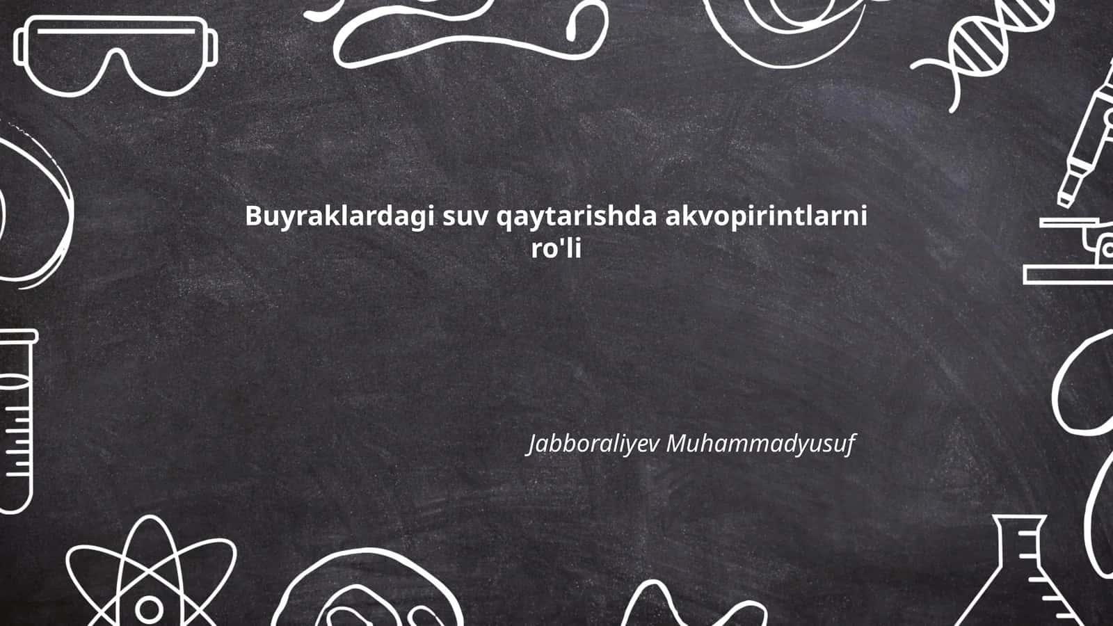 Buyraklardagi suv qaytarishda akvopirintlarni ro'li