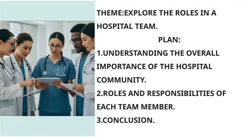 EXPLORE THE ROLES IN A HOSPITAL TEAM