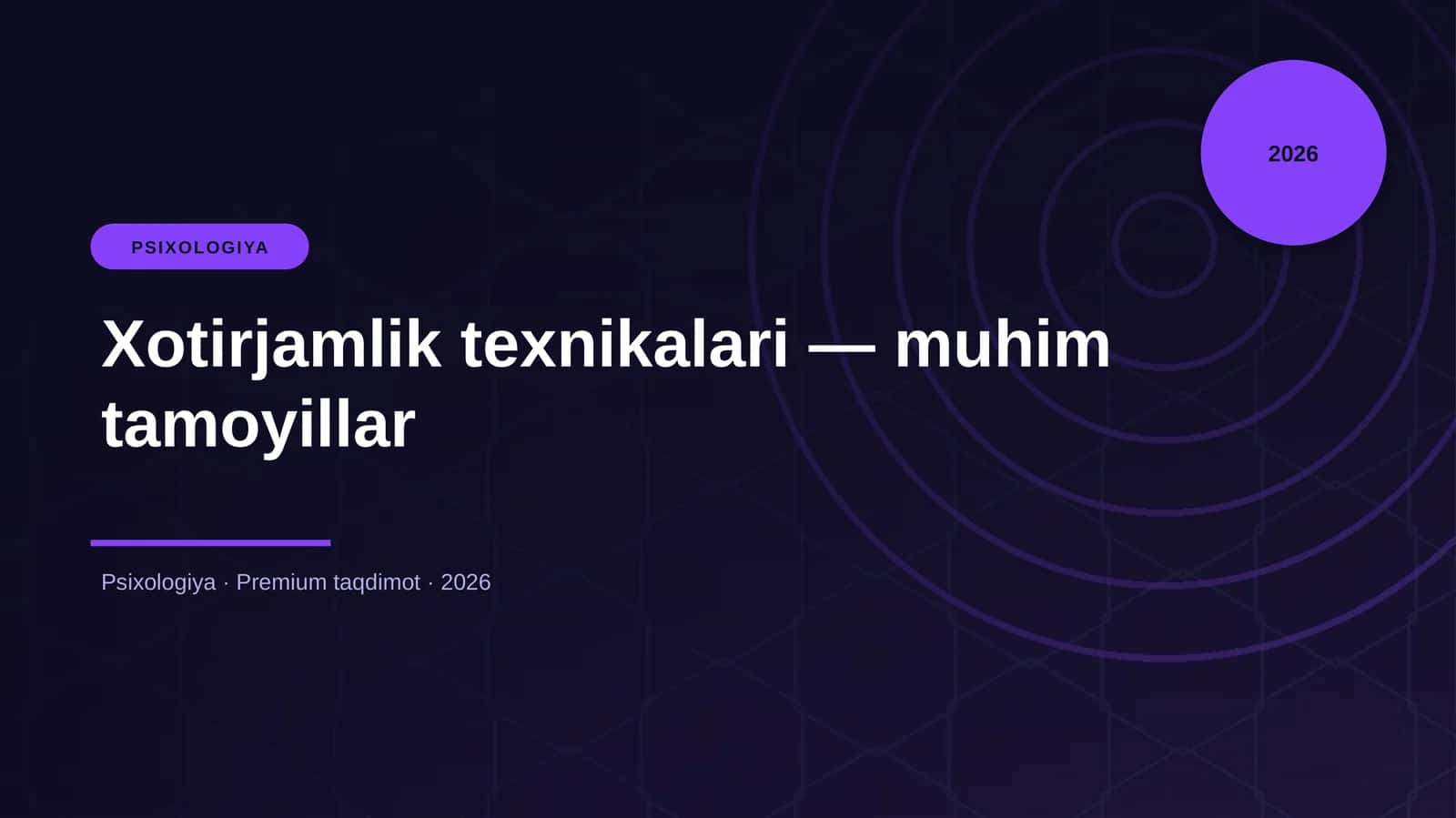 Xotirjamlik texnikalari — muhim tamoyillar