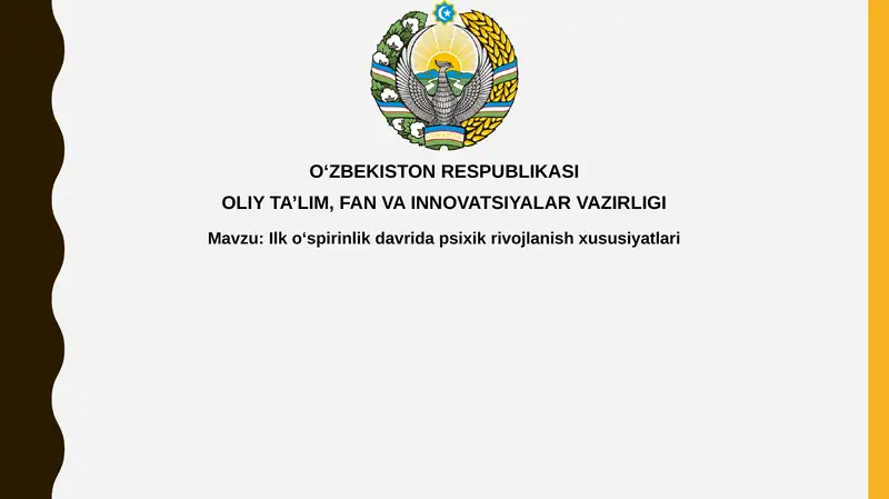 Ilkoʻspirinlik davridagi psixik rivojlanish xususiyatlari