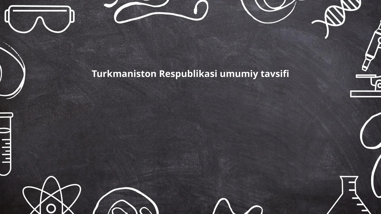Turkmaniston Respublikasi umumiy tavsifi