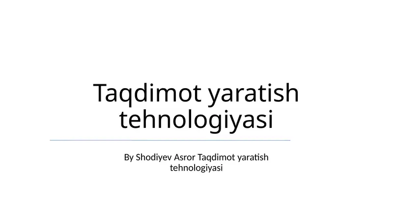 Taqdimot Yaratish Texnologiyalari