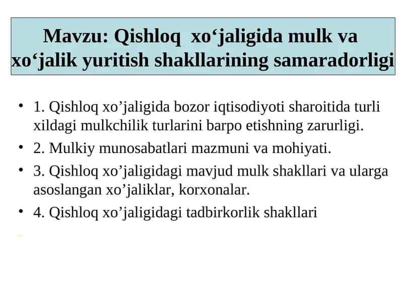Qishloq xo‘jaligida mulk va xo‘jalik yuritish shakllarining samaradorligi