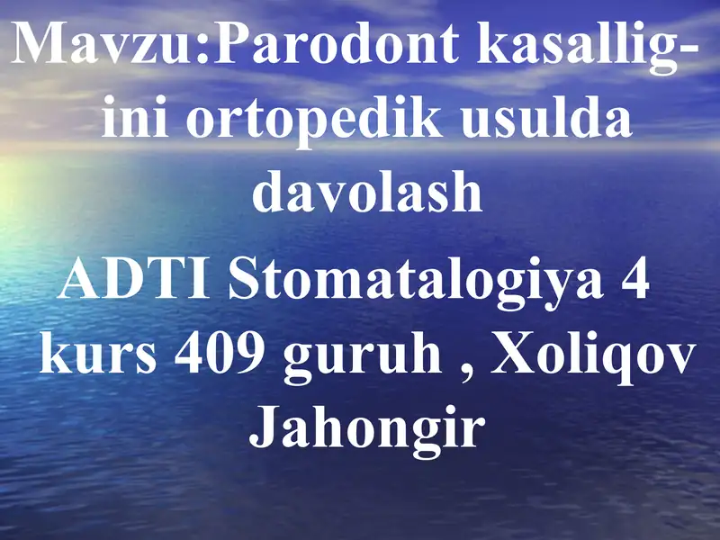 Parodont kasalligini ortopedik usulda davolash