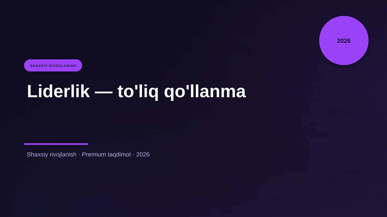 Liderlik — to'liq qo'llanma
