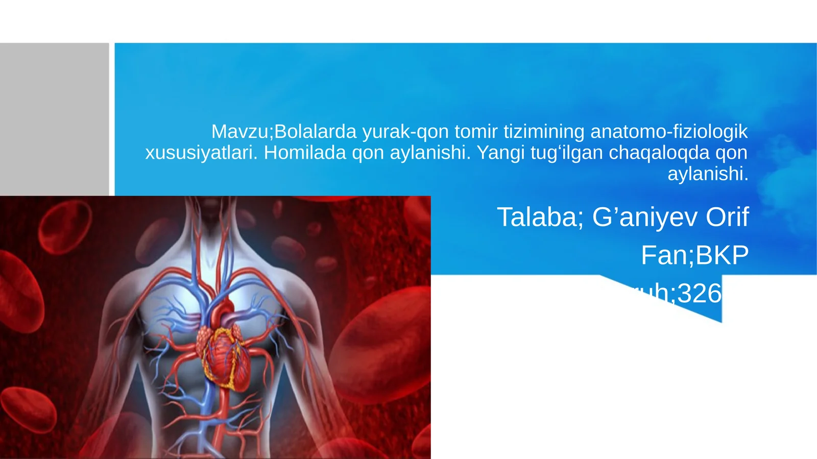 Bolalarda yurak-qon tomir tizimining anatomo-fiziologik xususiyatlari