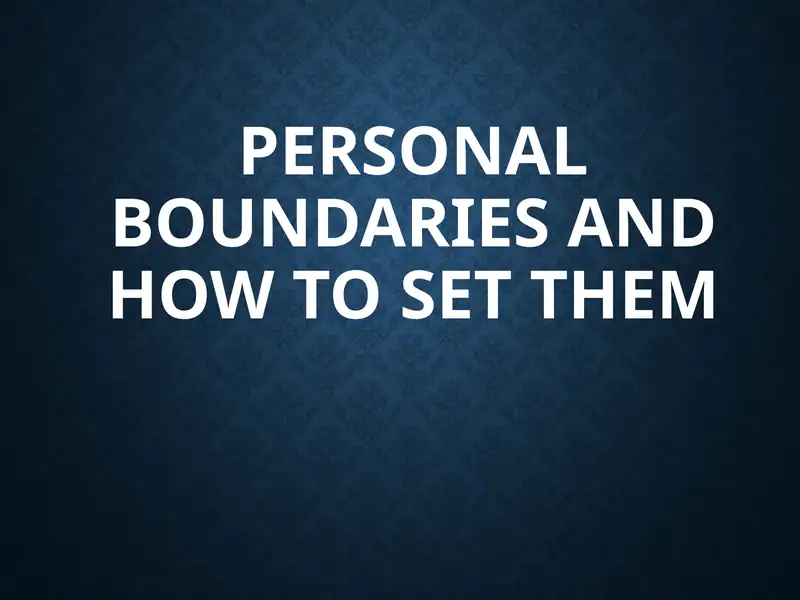 Personal Boundaries and How to Set Them
