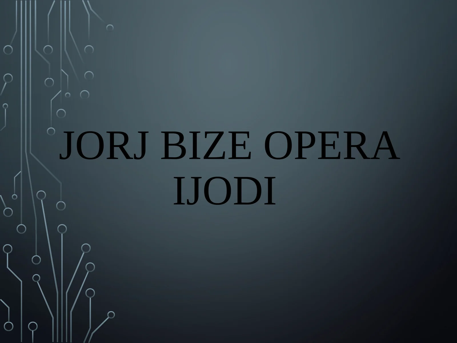 JORJ BIZE operaIJODI
