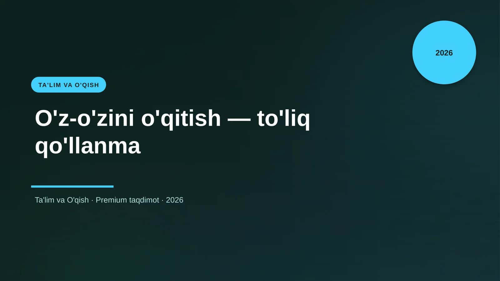 O'z-o'zini o'qitish — to'liq qo'llanma