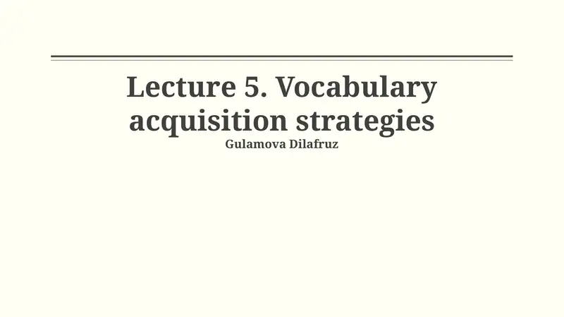 Lecture 5. Vocabulary acquisition strategies
