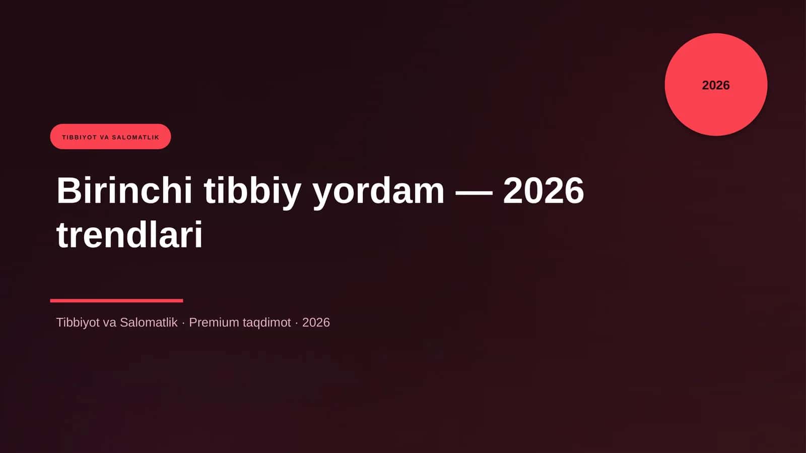 Birinchi tibbiy yordam — 2026 trendlari