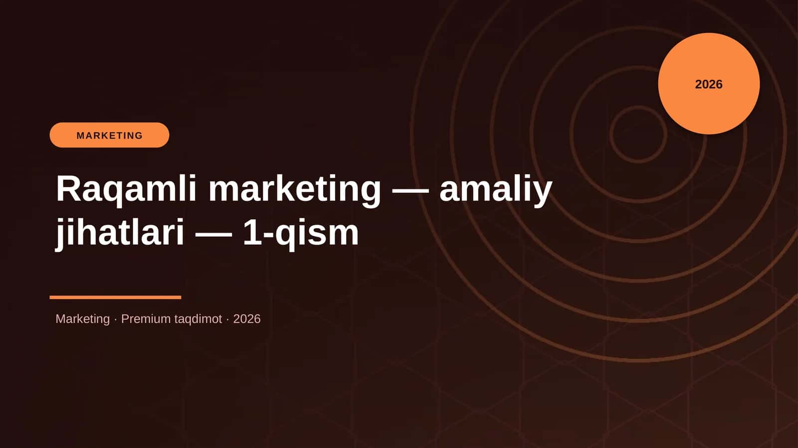 Raqamli marketing — amaliy jihatlari — 1-qism