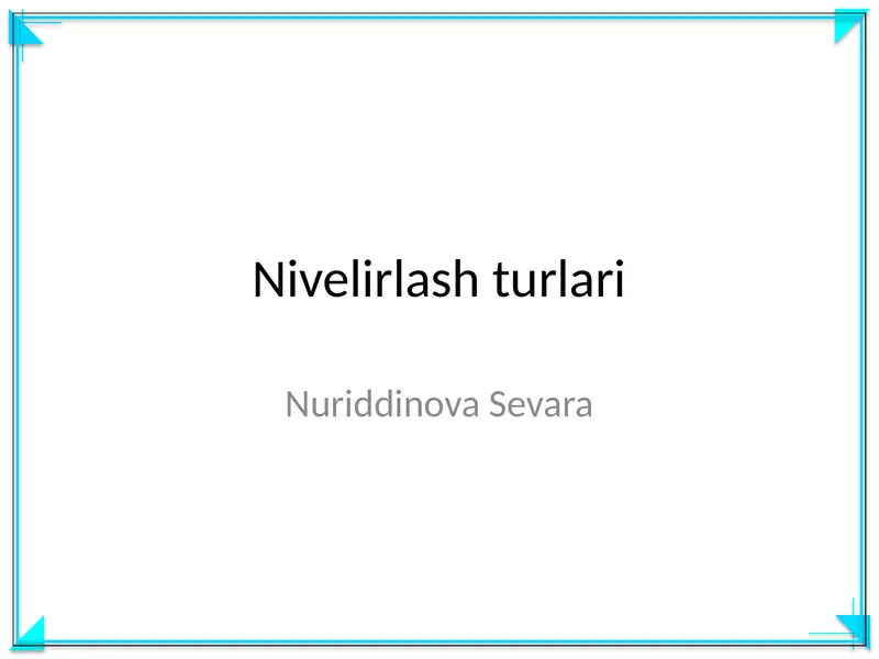Nivelirlash turlari