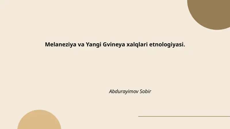 Melaneziya va Yangi Gvineya xalqlari etnologiyasi