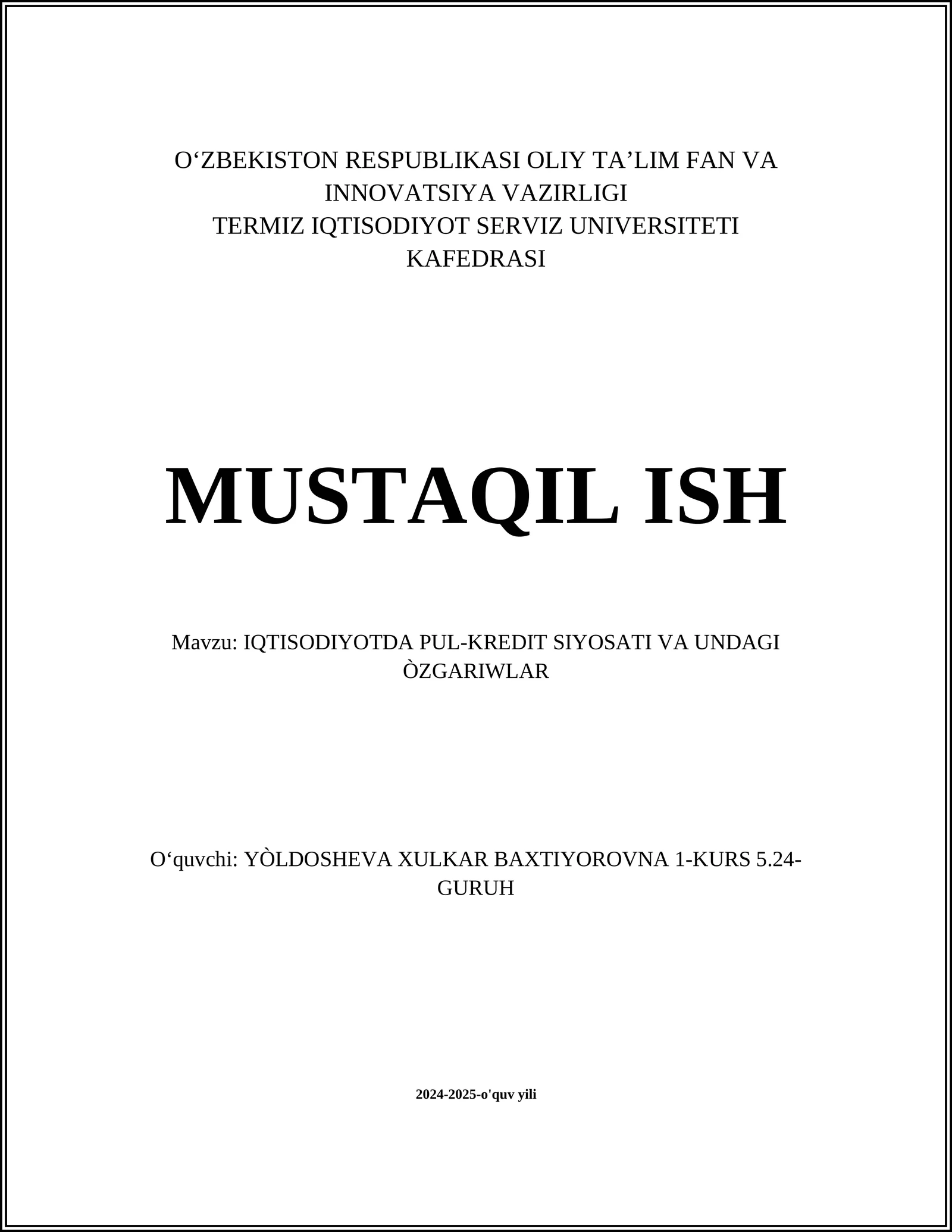 IQTISODIYOTDA PUL-KREDIT SIYOSATI VA UNDAGI ÒZGARIWLAR