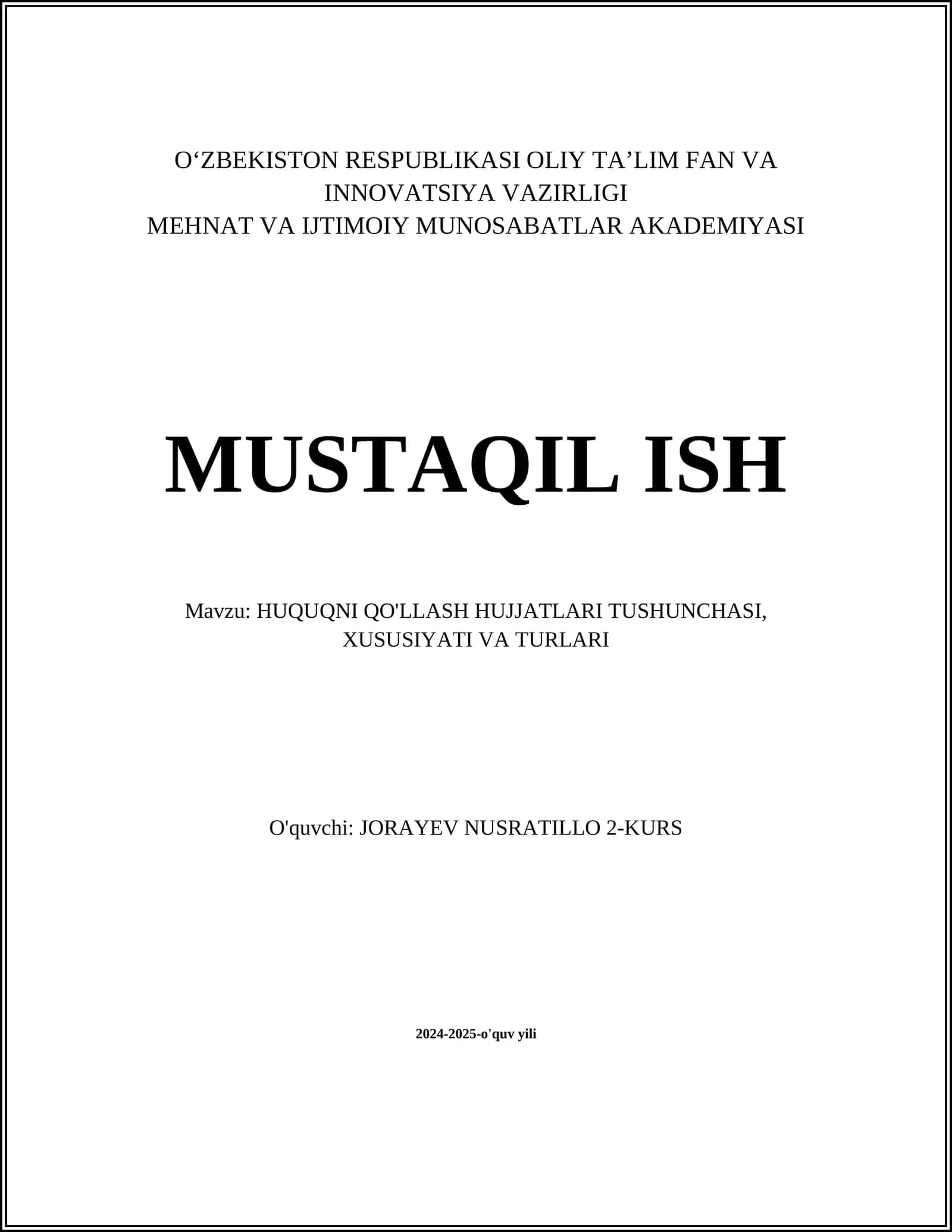 HUQUQNI QO'LLASH HUJJATLARI TUSHUNCHASI, XUSUSIYATI VA TURLARI