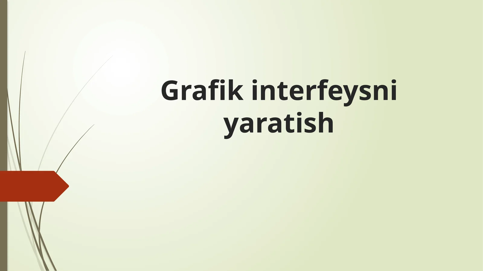Grafik interfeysni yaratish