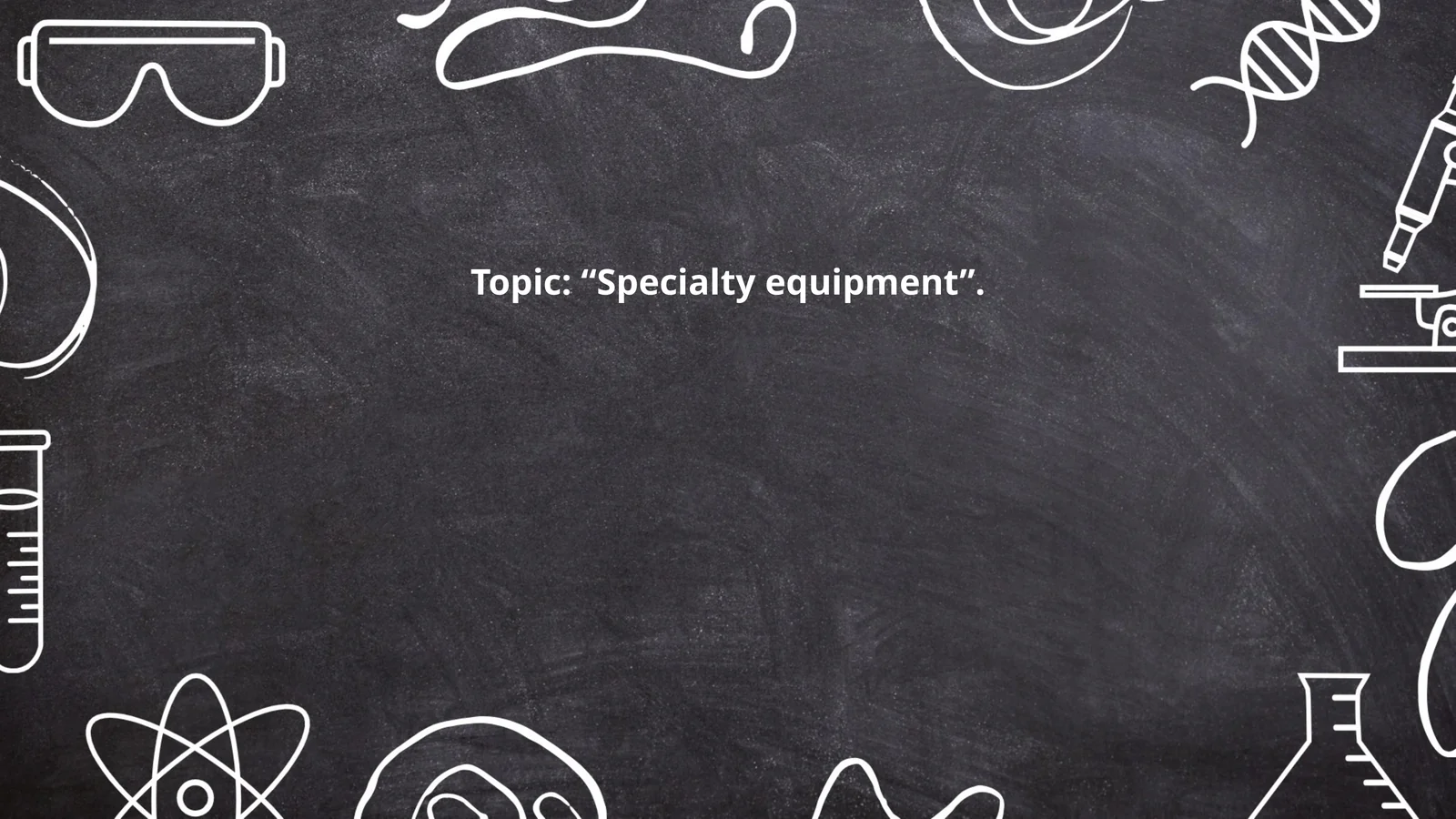 Design and engineering of specialty equipment