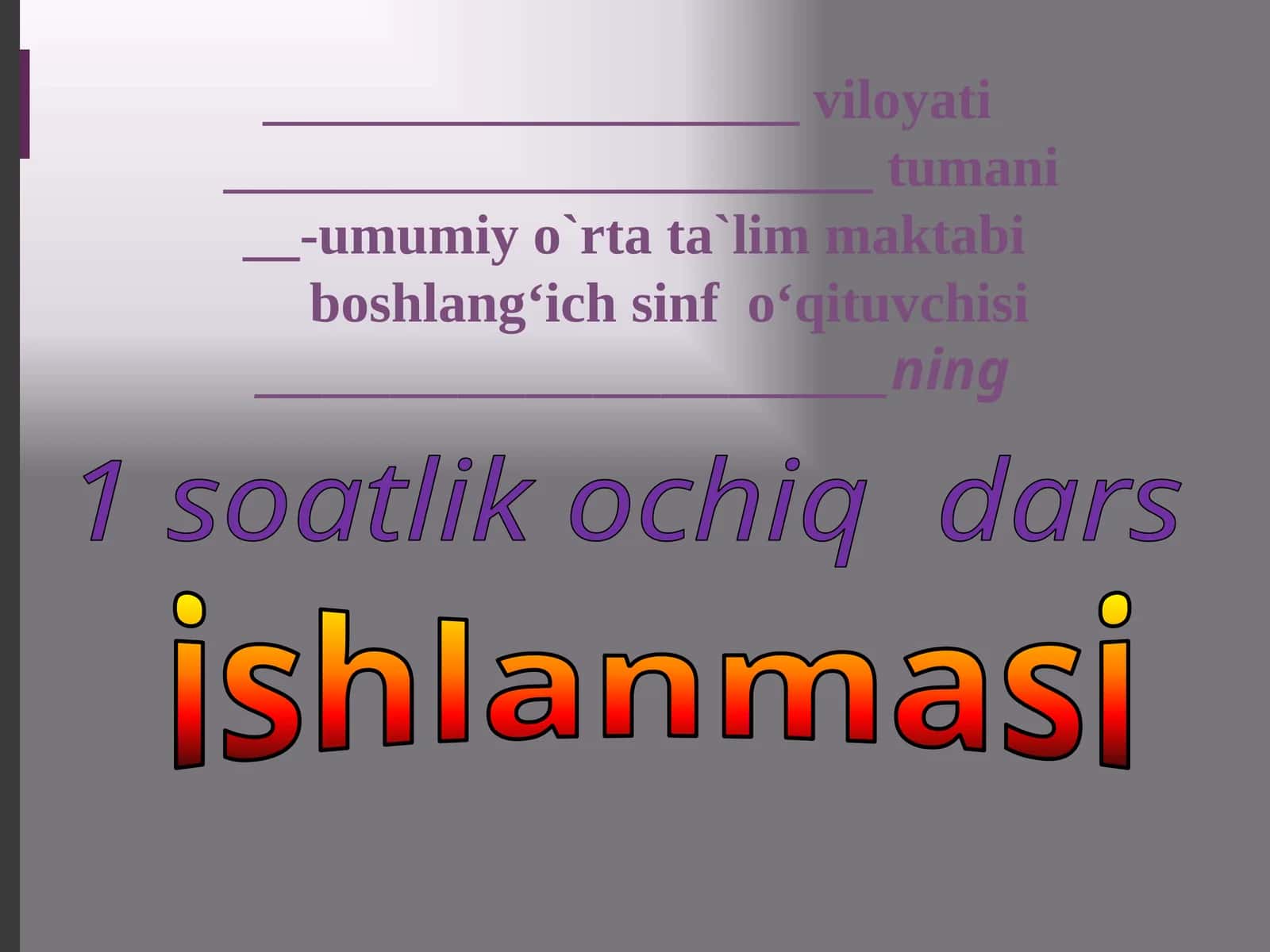 Tumani umumiyo`rtata`limmaktabi boshlangʻich sinfoʻqituvchisi