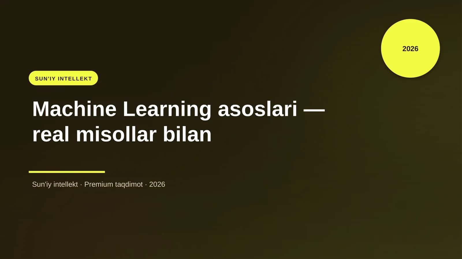 Machine Learning asoslari — real misollar bilan