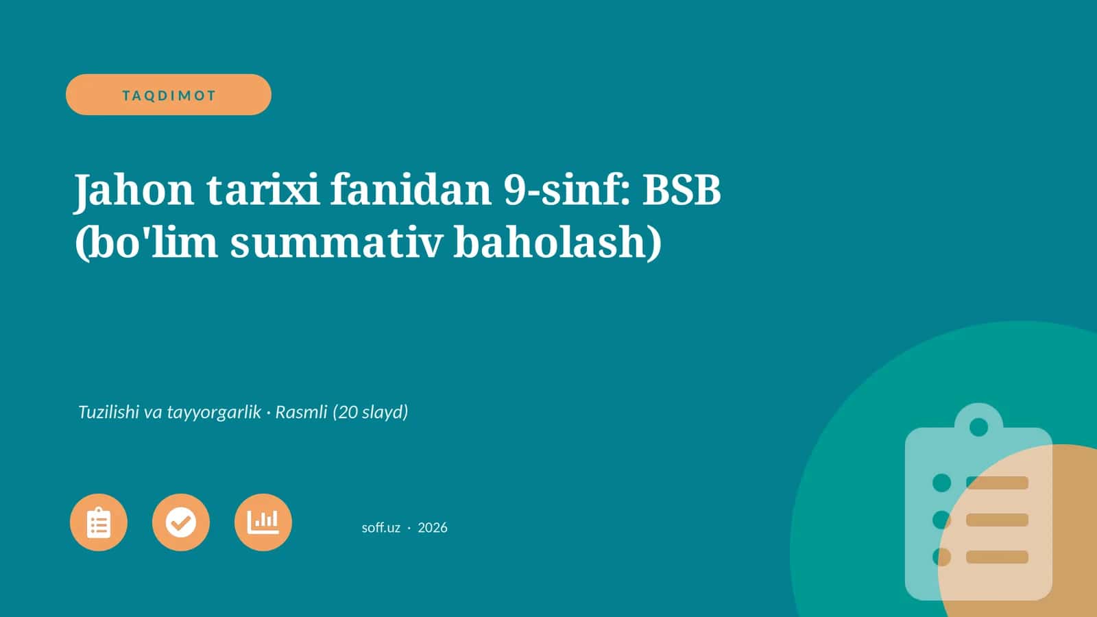Jahon tarixi fanidan 9-sinf: BSB (bo'lim summativ baholash)