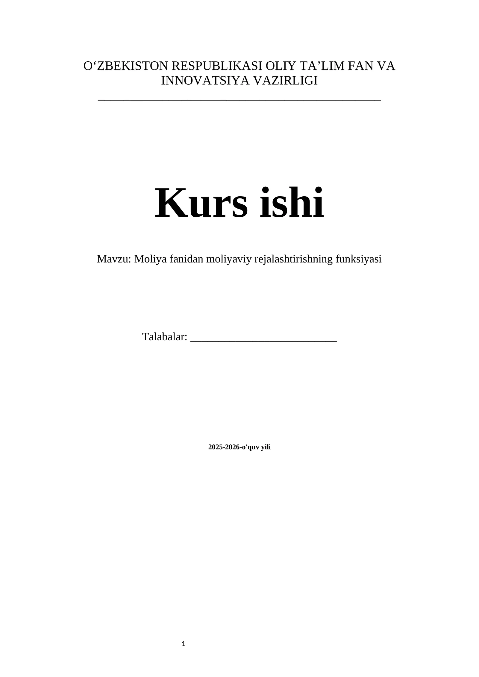 Moliyaviy rejalashtirishning funksiyasi mavzusida tayyor kurs ishi