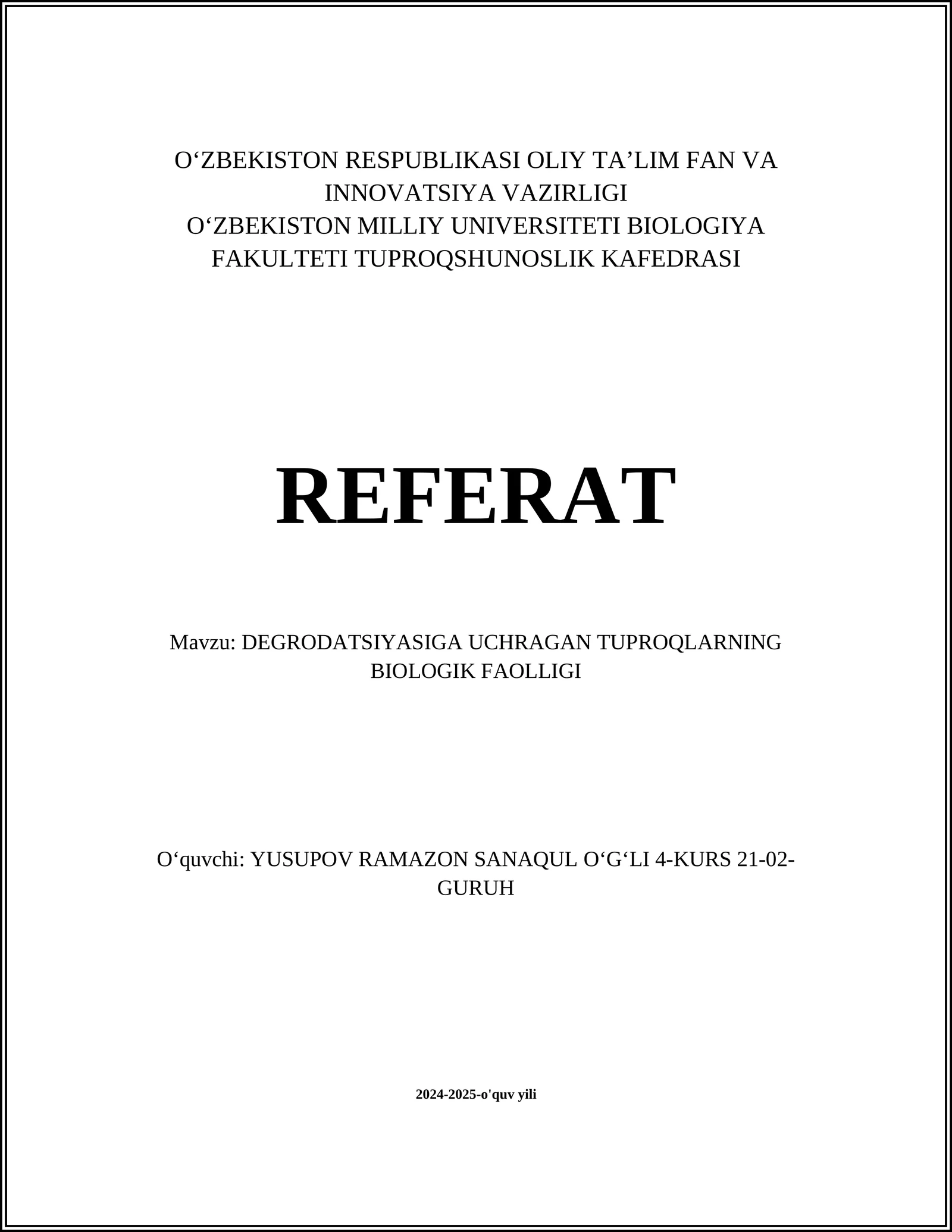 DEGRODATSIYASIGA UCHRAGAN TUPROQLARNING BIOLOGIK FAOLLIGI